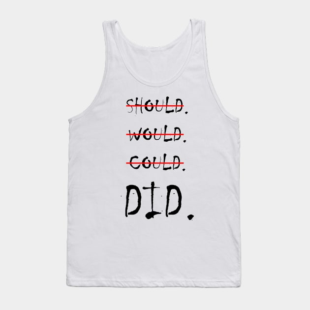 Should Would Could Did Tank Top by BeckyS23